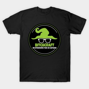 Bitchcraft T-Shirt